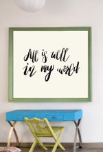 Load image into Gallery viewer, All is Well